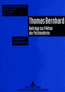 Thomas Bernhard: Beitraege Zur Fiktion Der Postmoderne- Londoner Symposion