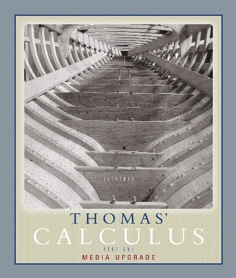 Thomas' Calculus Part One Media Upgrade - Thomas, George Brinton, and Hass, Joel (Revised by), and Weir, Maurice D (Revised by)