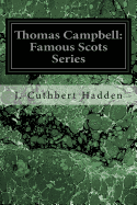 Thomas Campbell: Famous Scots Series