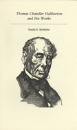 Thomas Chandler Haliburton and His Works