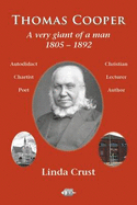 Thomas Cooper: A Very Giant of a Man 1805-1892