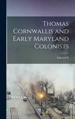 Thomas Cornwallis and Early Maryland Colonists - Neill, Edward D 1823-1893