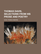 Thomas Davis, Selections from His Prose and Poetry