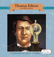 Thomas Edison: Incredible Inventor: Incredible Inventor