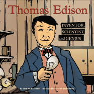 Thomas Edison: Inventor, Scientist, and Genius