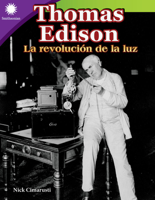Thomas Edison: La Revoluci?n de la Luz - Cimarusti, Nick