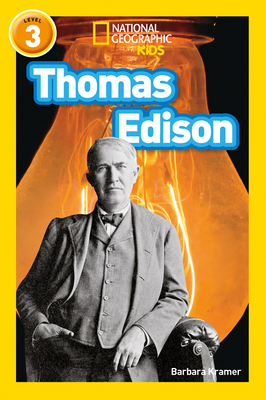 Thomas Edison: Level 3 - Kramer, Barbara, and National Geographic Kids