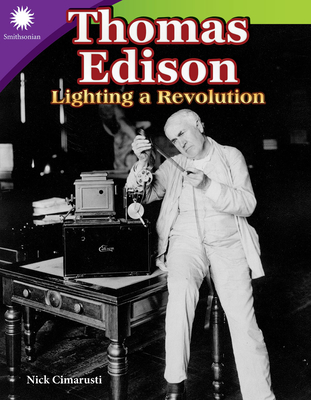 Thomas Edison: Lighting a Revolution - Cimarusti, Nick