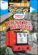 Thomas & Friends: Rusty to the Rescue [With Toy]
