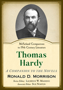 Thomas Hardy: A Companion to the Novels
