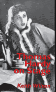 Thomas Hardy on Stage