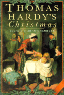 Thomas Hardys Christmas - Chandler, John (Compiled by)