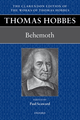 Thomas Hobbes: Behemoth - Seaward, Paul (Editor)