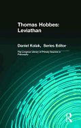 Thomas Hobbes: Leviathan (Longman Library of Primary Sources in Philosophy): Leviathan