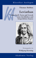 Thomas Hobbes: Leviathan: Oder Stoff, Form Und Gewalt Eines Kirchlichen Und B?rgerlichen Staates