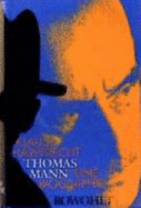 Thomas Mann: Eine Biographie