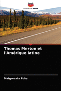 Thomas Merton et l'Am?rique latine