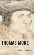 Thomas More: Why Patron of Statesmen?