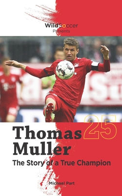 Thomas Muller The Story of a True Champion - Part, Michael
