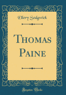 Thomas Paine (Classic Reprint)