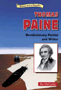 Thomas Paine: Revolutionary Patriot and Writer
