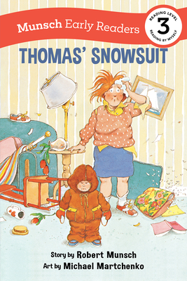 Thomas' Snowsuit Early Reader - Munsch, Robert