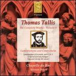 Thomas Tallis: Lamentations and Contrafacta