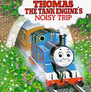Thomas the Tank Engine's Noisy Trip