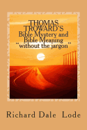 Thomas Troward's Bible Mystery and Bible Meaning Without the Jargon