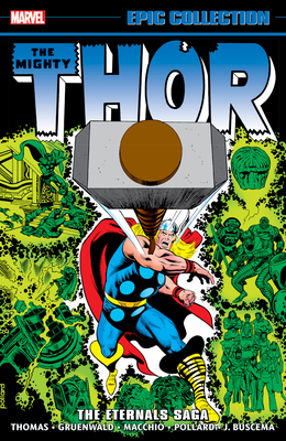 Thor Epic Collection: The Eternals Saga - Thomas, Roy, and Pollard, Keith