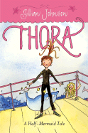 Thora: A Half-Mermaid Tale