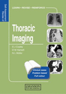 Thoracic Imaging: Self-Assessment Color Review - Copley, Sue (Editor), and Hansell, David M (Editor), and Muller, Nestor L (Editor)