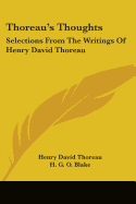 Thoreau's Thoughts: Selections From The Writings Of Henry David Thoreau