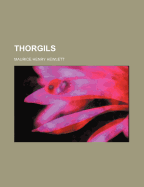 Thorgils - Hewlett, Maurice Henry