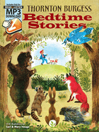 Thornton Burgess Bedtime Stories: Includes Downloadable Mp3s