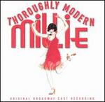 Thoroughly Modern Millie (Original Broadway Cast) - Original Broadway Cast