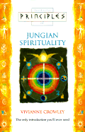 Thorsons principles of Jungian spirituality - Crowley, Vivianne