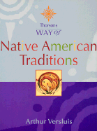 Thorsons Way of Native American Traditions - Versluis, Arthur