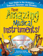 Those Amazing Musical Instruments!