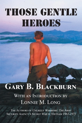 Those Gentle Heroes - Blackburn, Gary B