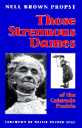 Those Strenuous Dames of the Colorado Prairie