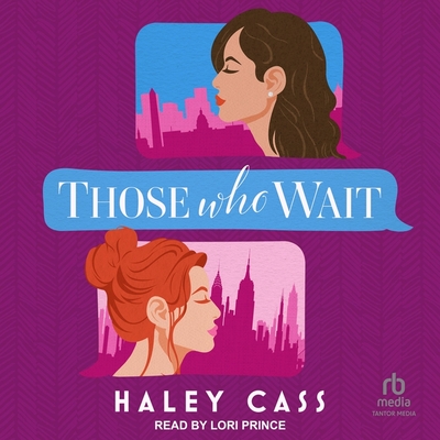 Those Who Wait - Prince, Lori (Read by), and Cass, Haley