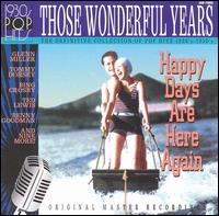 Those Wonderful Years: Happy Days Are Here Again - Various Artists