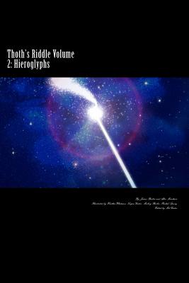 Thoth's Riddle: Hieroglyphs - Marchase, Allie