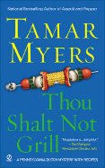 Thou Shalt Not Grill - Myers, Tamar