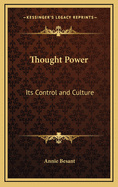 Thought Power: Its Control and Culture