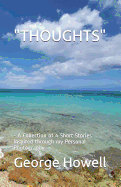 "thoughts": - A Collection of 4 Short Stories Inspired through my Personal Photography