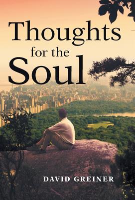 Thoughts for the Soul - Greiner, David