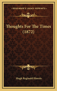 Thoughts for the Times (1872)