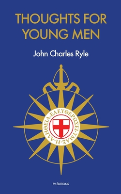 Thoughts for Young Men - Ryle, John Charles